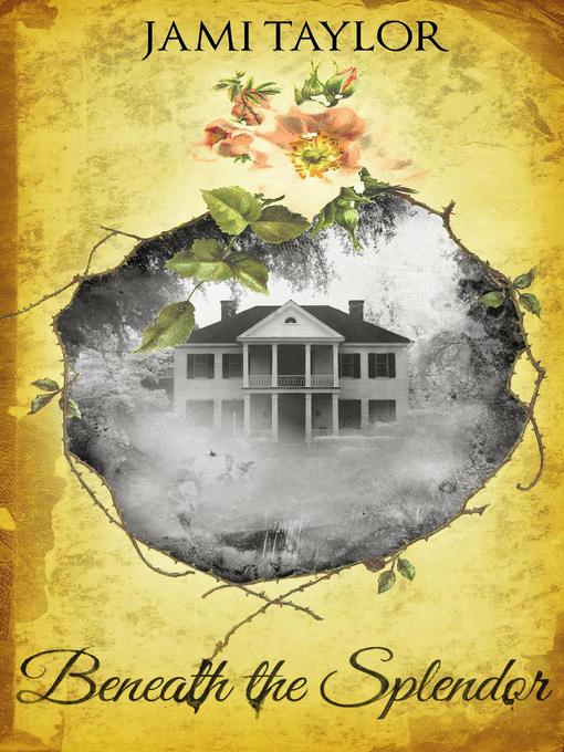 Title details for Beneath the Splendor by Jami Taylor - Available